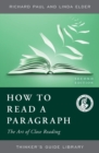 How to Read a Paragraph : The Art of Close Reading - Book
