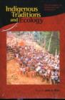 Indigenous Traditions and Ecology : The Interbeing of Cosmology and Community - Book