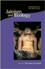 Jainism and Ecology : Nonviolence in the Web of Life - Book