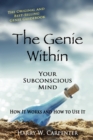 The Genie Within : Your Subconscious Mind - How it Works and How to Use it - Book