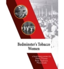 Bedminster's Tobacco Women - Book
