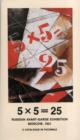 5 x 5 Equals 25 : The Exhibition, Its Background and Significance - Book