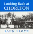 Looking Back at Chorlton-cum-Hardy - Book