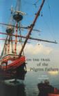 On the Trail of the Pilgrim Fathers - Book