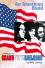 An American Band : History of "Grand Funk Railroad" - Book