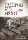 New Zealand Experience at Gallipoli and the Western Front - Book