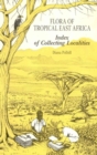 Flora of Tropical East Africa: Index to Collecting Localities : Index to Collecting Localities - Book