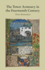 The Tower Armoury in the Fourteenth Century - Book