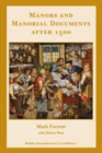 Manors and Manorial Documents after 1500 : a guide for local and family historians in England and Wales - Book