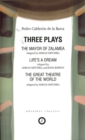 Calderon: Three Plays : The Mayor of Zalamea; Life's a Dream; Great Theatre of the World - Book