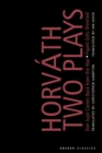 von Horvath: Two Plays : Don Juan Comes Back from the War; Figaro Gets Divorced - Book