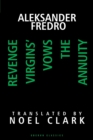 Aleksander Fredro: Three Plays : Revenge; Virgin's Vows; The Annuity - Book