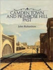 Camden Town and Primrose Hill Past - Book