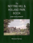 The Notting Hill & Holland Park Book - Book