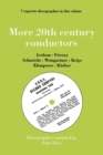 More 20th Century Conductors, 7 Discographies: Eugen Jochum, Ferenc Fricsay, Carl Schuricht, Felix Weingartner, Josef Krips, Otto Klemperer, Erich Kleiber - Book