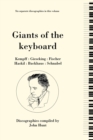 Giants of the Keyboard, 6 Discographies Wilhelm Kempff, Walter Gieseking, Edwin Fischer, Clara Haskil, Wilhelm Backhaus, Artur Schnabel - Book