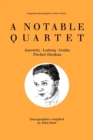 A Notable Quartet: 4 Discographies Gundula Janowitz, Christa Ludwig, Nicolai Gedda, Dietrich Fischer-Dieskau - Book