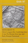 EAA 97: Monument 97; Orton Longueville, Cambridgeshire : A late Pre-Roman Iron Age and Early Roman Farmstead - Book
