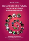 Education for the Future : How to nurture health and human potential? - Book
