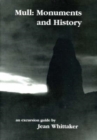 Mull : Monuments and History - An Excursion Guide - Book