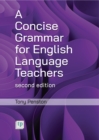 A Concise Grammar for English Language Teachers, second edition - Book