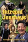 Intrepid Journeys : Adventurous Travels in Asia - Book