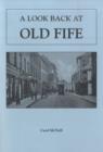A Look Back at Old Fife - Book