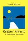 Origami Alfresco : A Paperfolding Sketchbook - Book