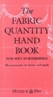 The Fabric Quantity Handbook : For Drapes, Curtains and Soft Furnishings Imperial Measurement - Book