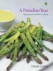 A Paradiso Year : Spring and Summer Cooking - Book