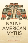 NATIVE AMERICAN MYTHS : Collected 1636 - 1919 - Book