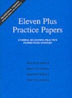 Eleven Plus Practice Papers 5 to 8 : Traditional Format Verbal Reasoning Papers with Answers - Book