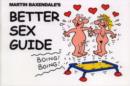 Martin Baxendale's Better Sex Guide - Book