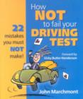 How Not to Fail Your Driving Test - Book