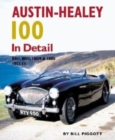 Austin Healey 100 In Detail : BN1,BN2,100M and 100S,1953-56 - Book