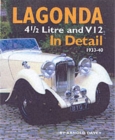 Lagonda in Detail : 4 1/2 Litre and V12, 1933-40 - Book