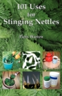 101 Uses for Stinging Nettles - Book