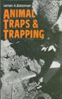 Animal Traps and Trapping - Book