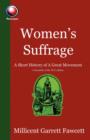 Women's Suffrage : A Short History of a Great Movement - Book