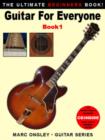 Guitar for Everyone : The Ultimate Beginner's Book Bk. 1 - Book