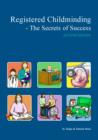 Registered Childminding : The Secrets of Success - Book