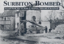 Surbiton Bombed : Second World War Air Raids in Surbiton, Tolworth and Berrylands - Book