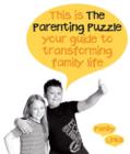The Parenting Puzzle : Your Guide to Transforming Family Life - Book