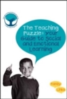 The Teaching Puzzle : Your Guide to Social and Emotional Learning - Book