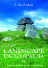 Landscape Encyclopaedia : A Reference to the Historic Landscape - Book