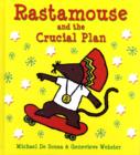 Rastamouse and the Crucial Plan - Book