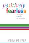 Positively Fearless - eBook