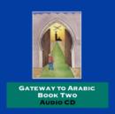 Gateway to Arabic : Bk. 2 - Book