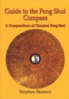 Guide to the Feng Shui Compass : A Compendium of Classical Feng Shui - Book