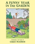 A Funny Year in the Garden : Gardening Cartoons by Chris Madden - Book